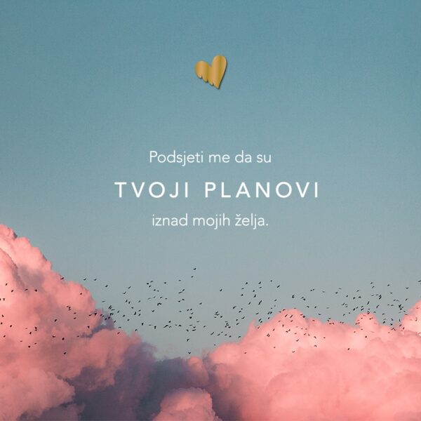 Podsjeti-me-da-su-tvoji-planovi.jpeg